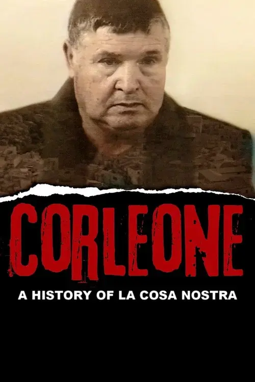 Corleone: A History of la Cosa Nostra poster