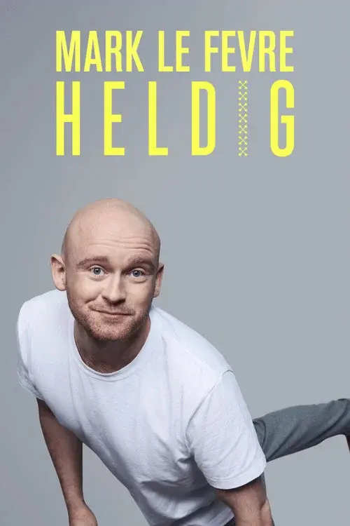 Mark Lé Fevre: Heldig poster