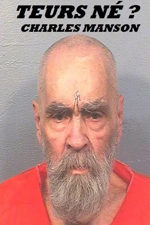 Tueurs nés ? Charles Manson poster