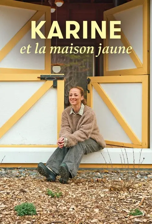 Karine and the Yellow House poster