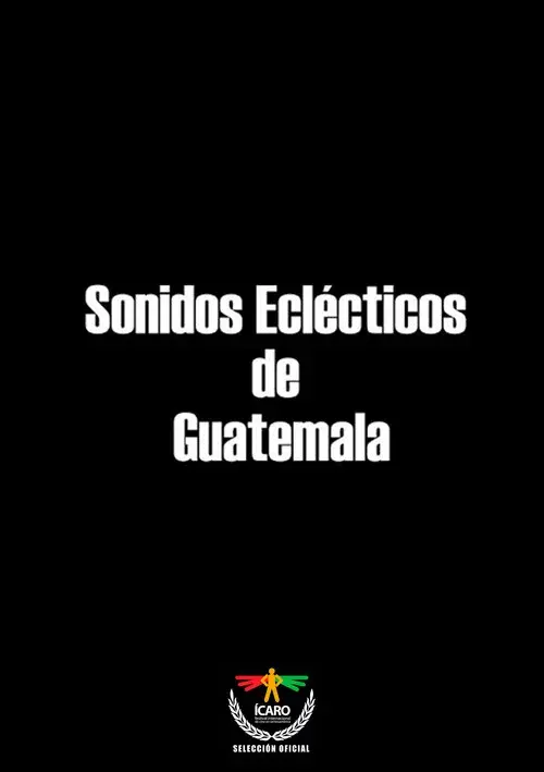 Sonidos eclécticos de Guatemala poster