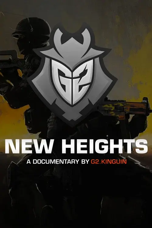 New Heights - A documentary by G2.Kinguin poster