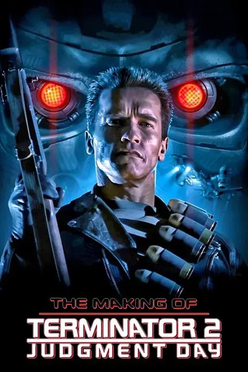 The Making of 'Terminator 2: Judgment Day' poster