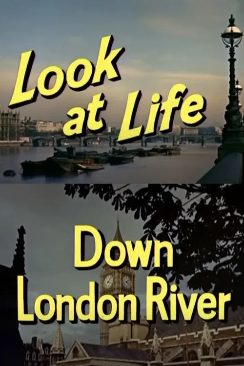 Look at Life: Down London River poster