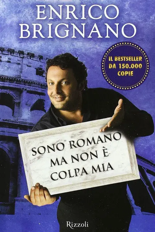 Enrico Brignano: Sono romano ma non è colpa mia poster