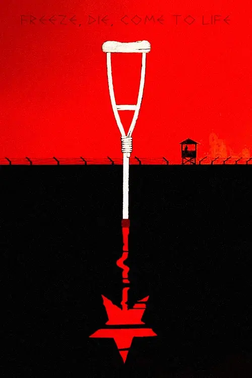 Freeze, Die, Come to Life poster