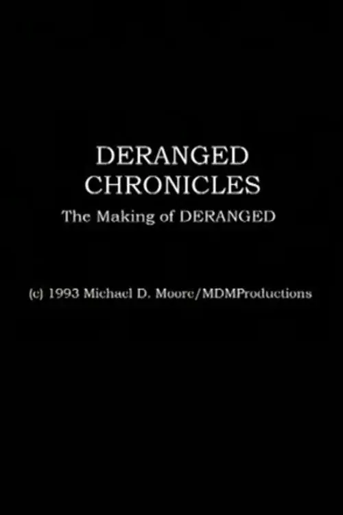 Deranged Chronicles: The Making of “Deranged” poster