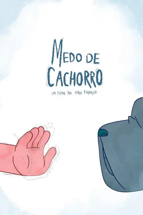 Medo de Cachorro poster