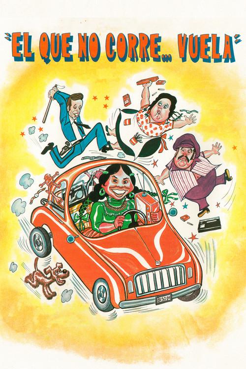 ¡El que no corre... vuela! poster
