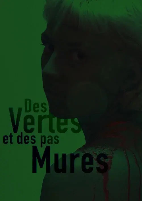 Des vertes et des pas mûres poster