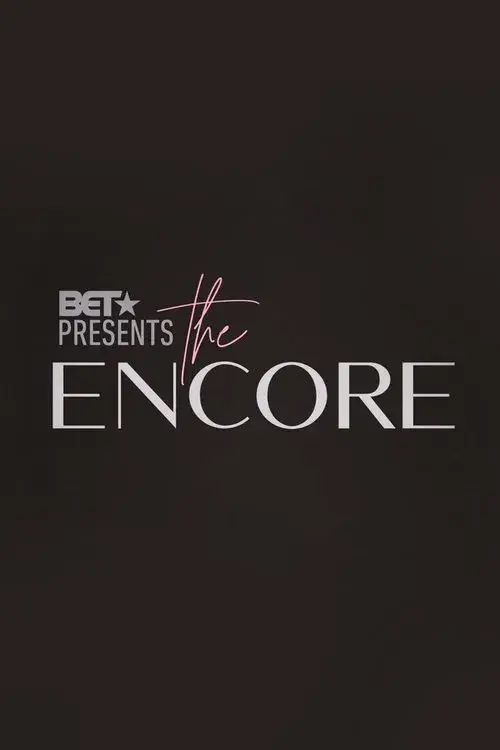 BET Presents: The Encore poster
