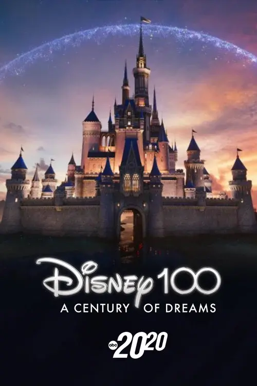 Disney 100: A Century of Dreams – A Special Edition of 20/20 poster