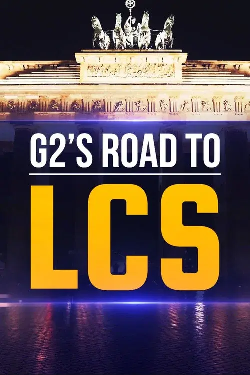 G2 - Road to LCS poster