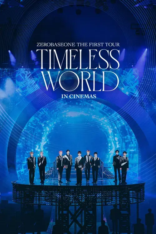 ZEROBASEONE [TIMELESS WORLD] IN CINEMAS poster