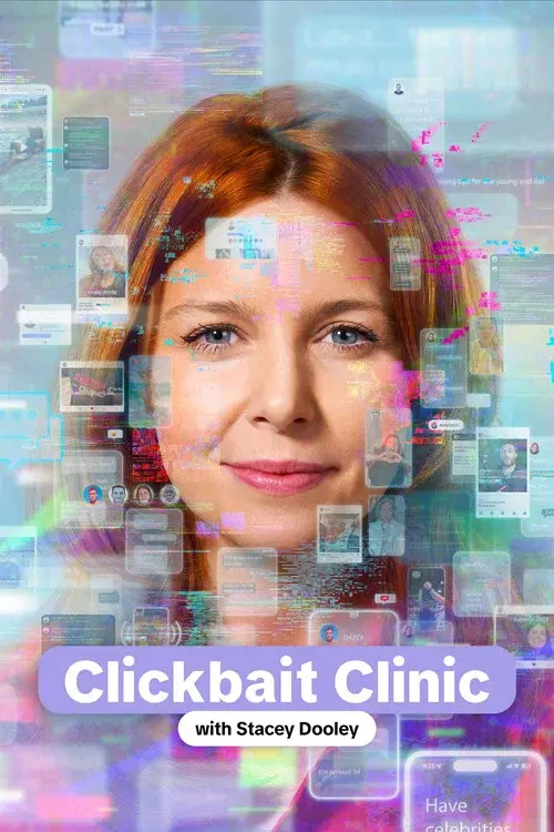 Clickbait Clinic with Stacey Dooley poster