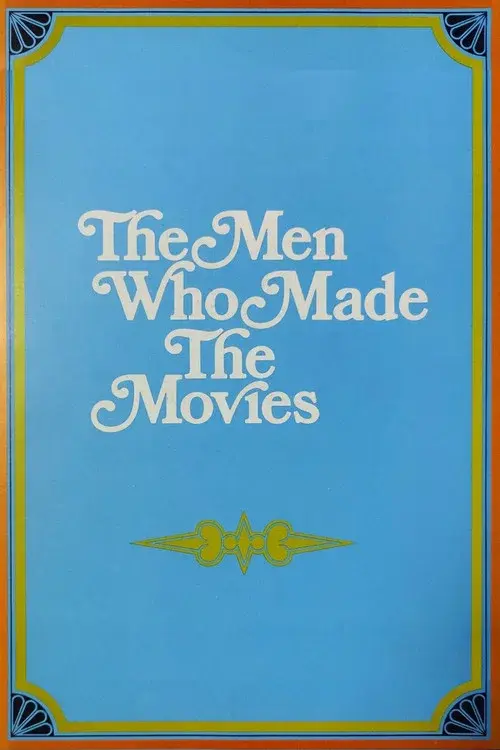 The Men Who Made the Movies poster