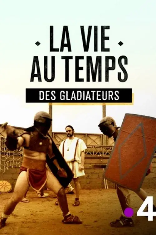 La vie au temps des gladiateurs poster