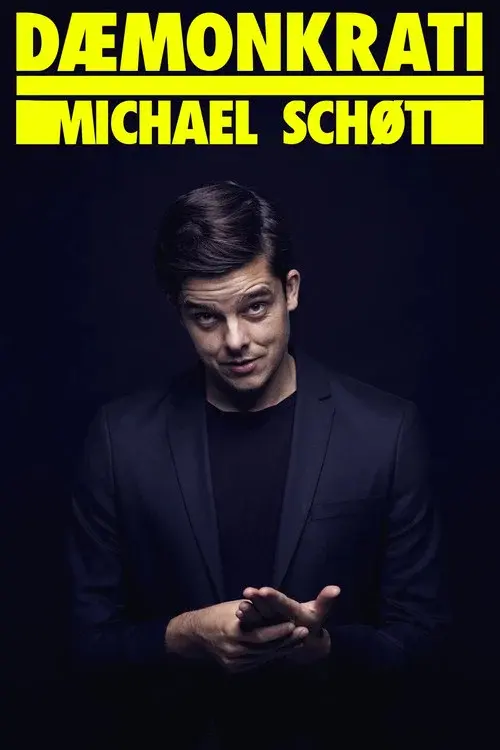 Michael Schøt: DÆMONKRATI poster