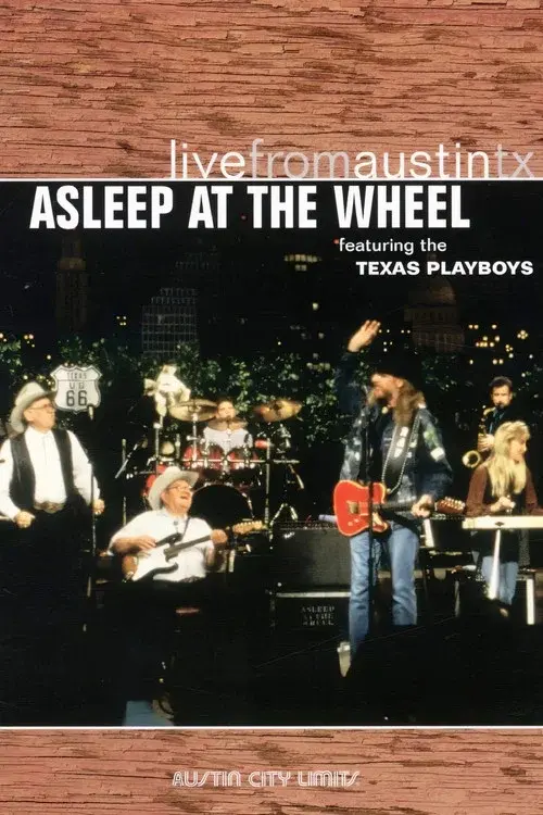 Asleep at the Wheel: Live From Austin, TX poster