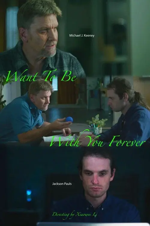Want to Be with You Forever poster
