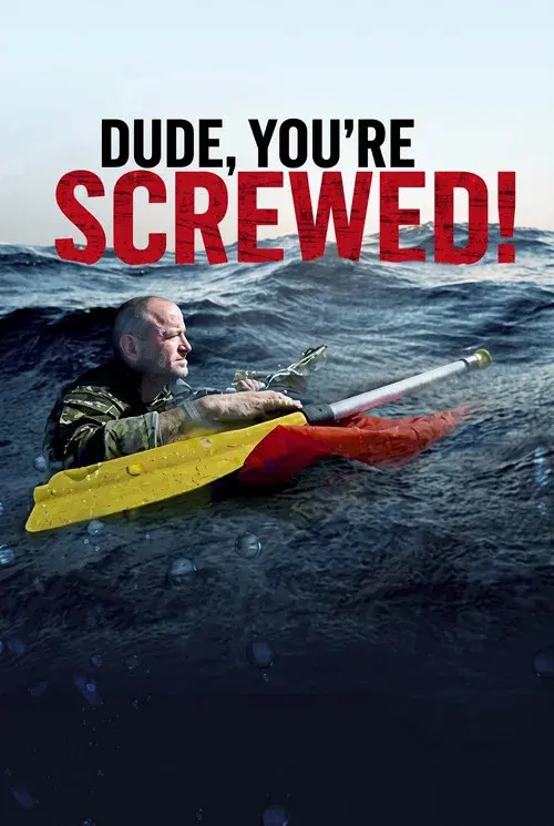 Dude, You're Screwed poster