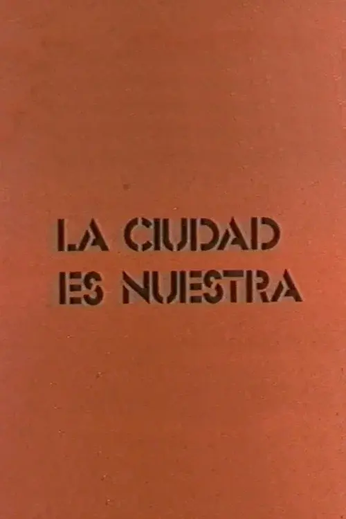 La ciudad es nuestra poster
