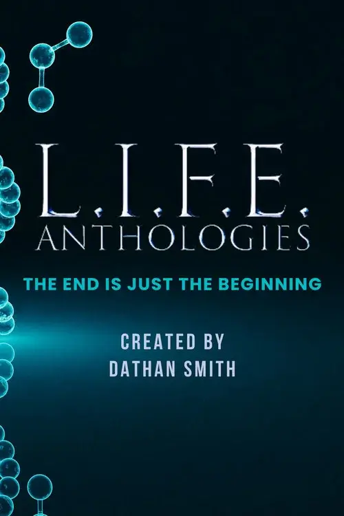 L.I.F.E. Anthologies poster