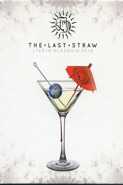 Fish - The Last Straw, Live in Glasgow 2018 poster