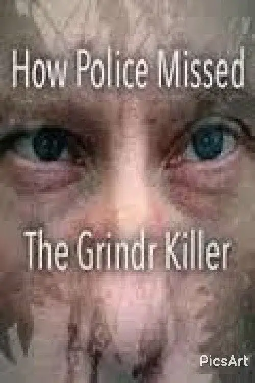 How Police Missed the Grindr Killer poster
