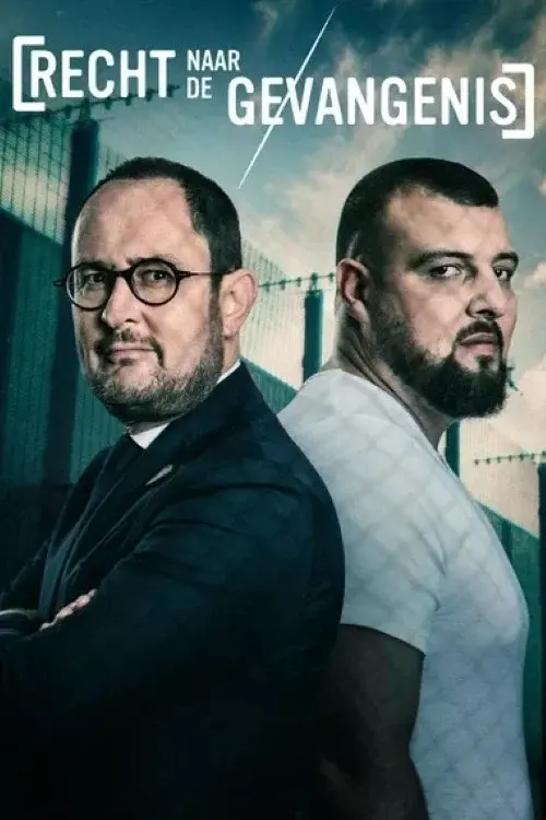 Recht Naar De Gevangenis poster