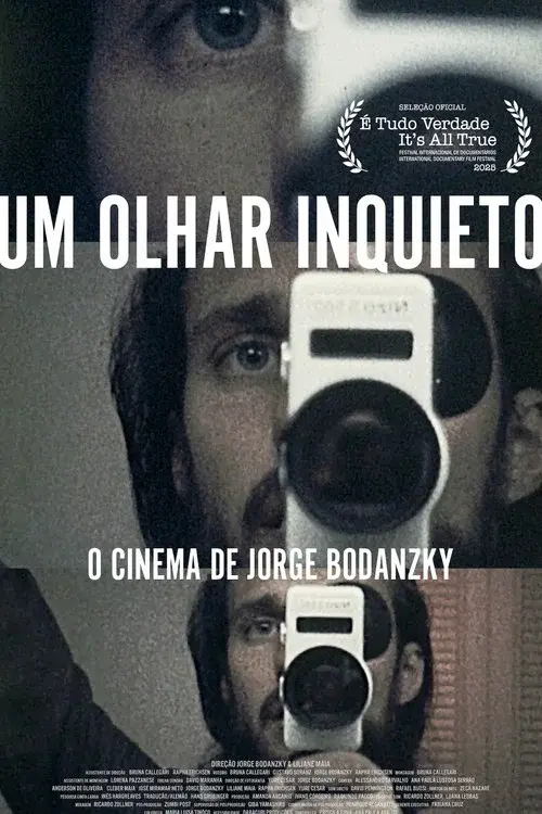 Um Olhar Inquieto: O Cinema de Jorge Bodanzky poster