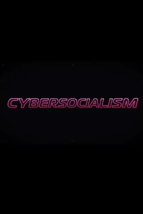 Cybersocialism: Project Cybersyn & The CIA Coup in Chile poster