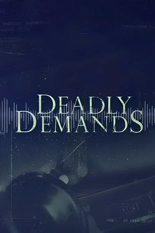 Deadly Demands poster