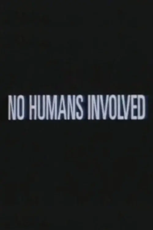 No Humans Involved poster
