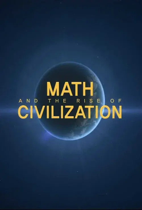 Math and the Rise of Civilization poster