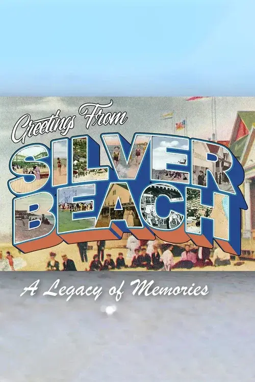 A Legacy Of Memories: Silver Beach Amusement Park poster