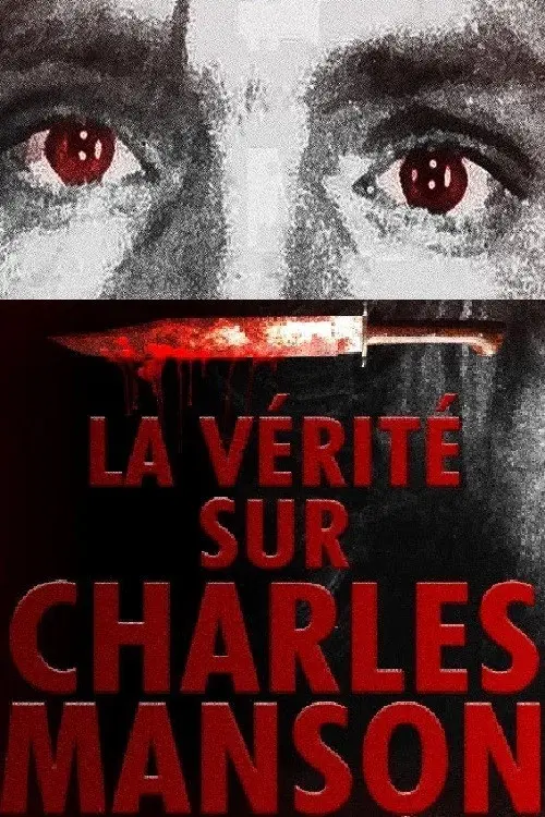 La Vérité sur Charles Manson poster