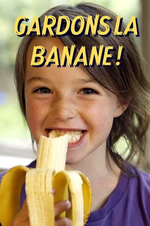 Gardons la banane ! poster