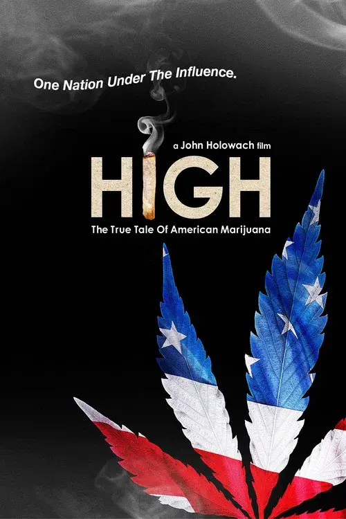 High: The True Tale of American Marijuana poster