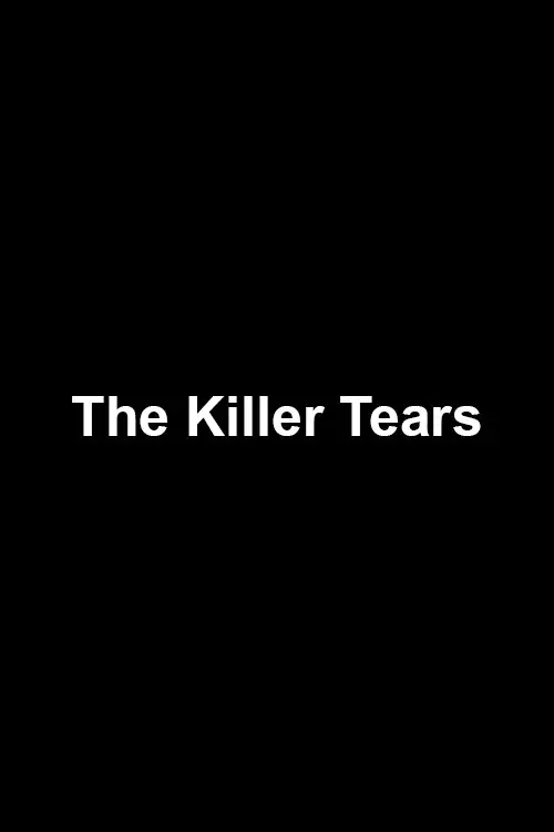 The Killer Tears poster