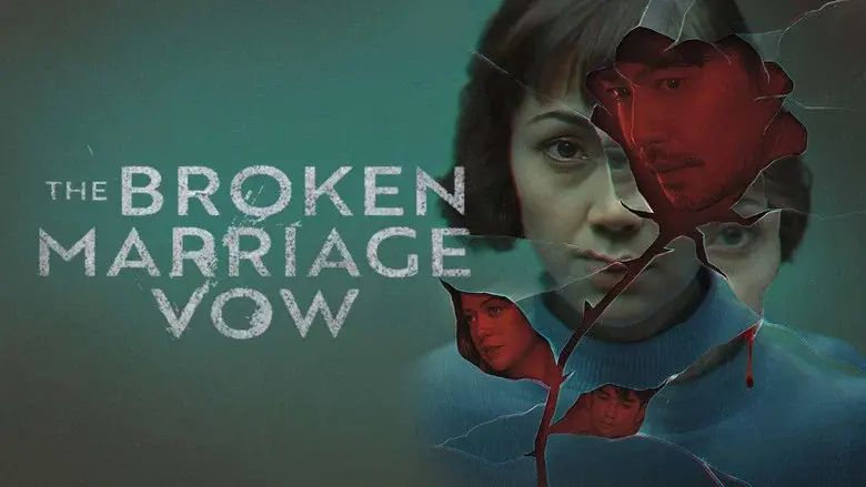 The Broken Marriage Vow still 5