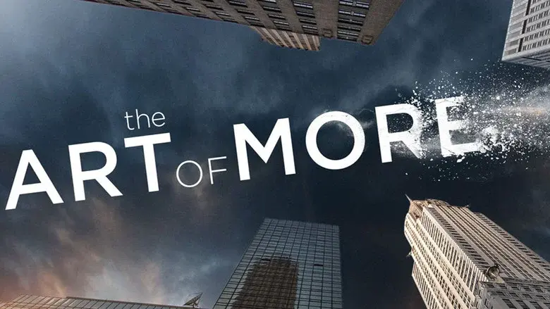 The Art of More still 6