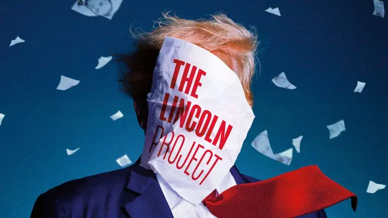 The Lincoln Project still 2
