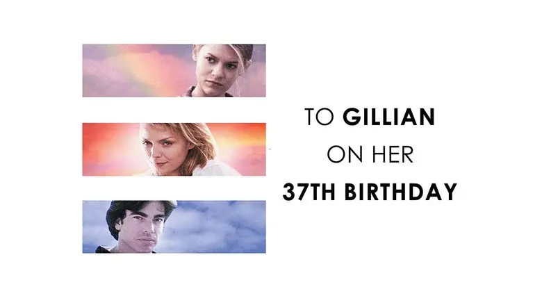 To Gillian on Her 37th Birthday still 6