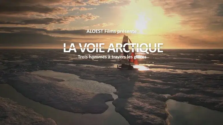 La Voie arctique - Trois hommes à travers les glaces still 1