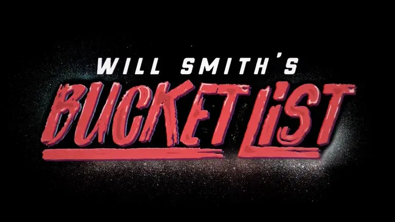 Will Smith's Bucket List still 2
