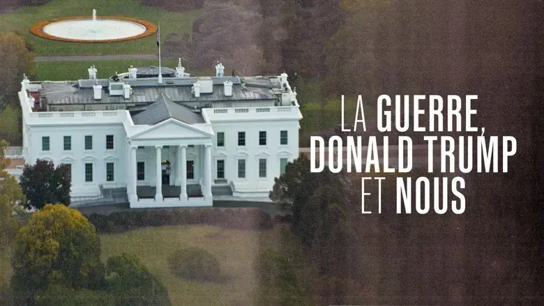 La Guerre, Donald Trump et nous : 2025, l'année de tous les dangers still 4