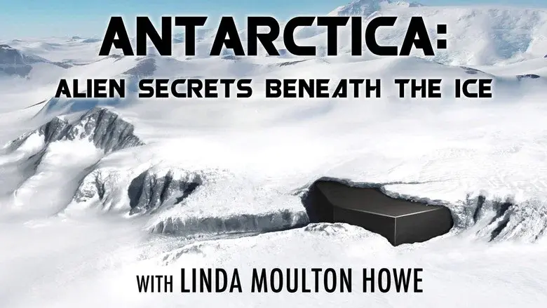 Antarctica: Alien Secrets Beneath the Ice still 1