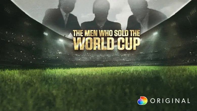 The Men Who Sold The World Cup still 1