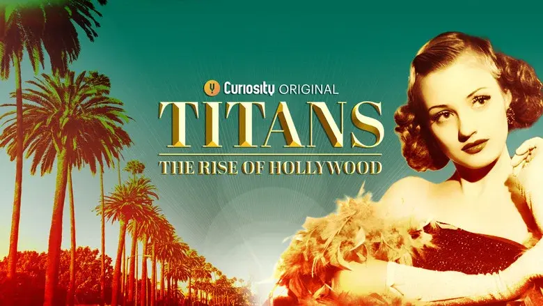 Titans: The Rise of Hollywood still 3